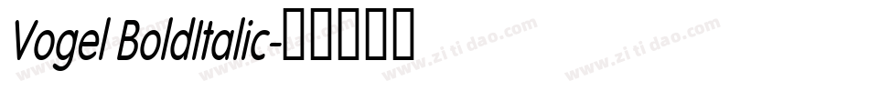 Vogel BoldItalic字体转换